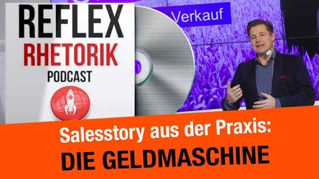 Die Geldmaschine - eine bewährte Salesstory aus der Praxis