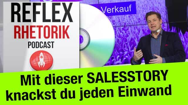 Mit dieser Salesstory knackst du jeden Einwand