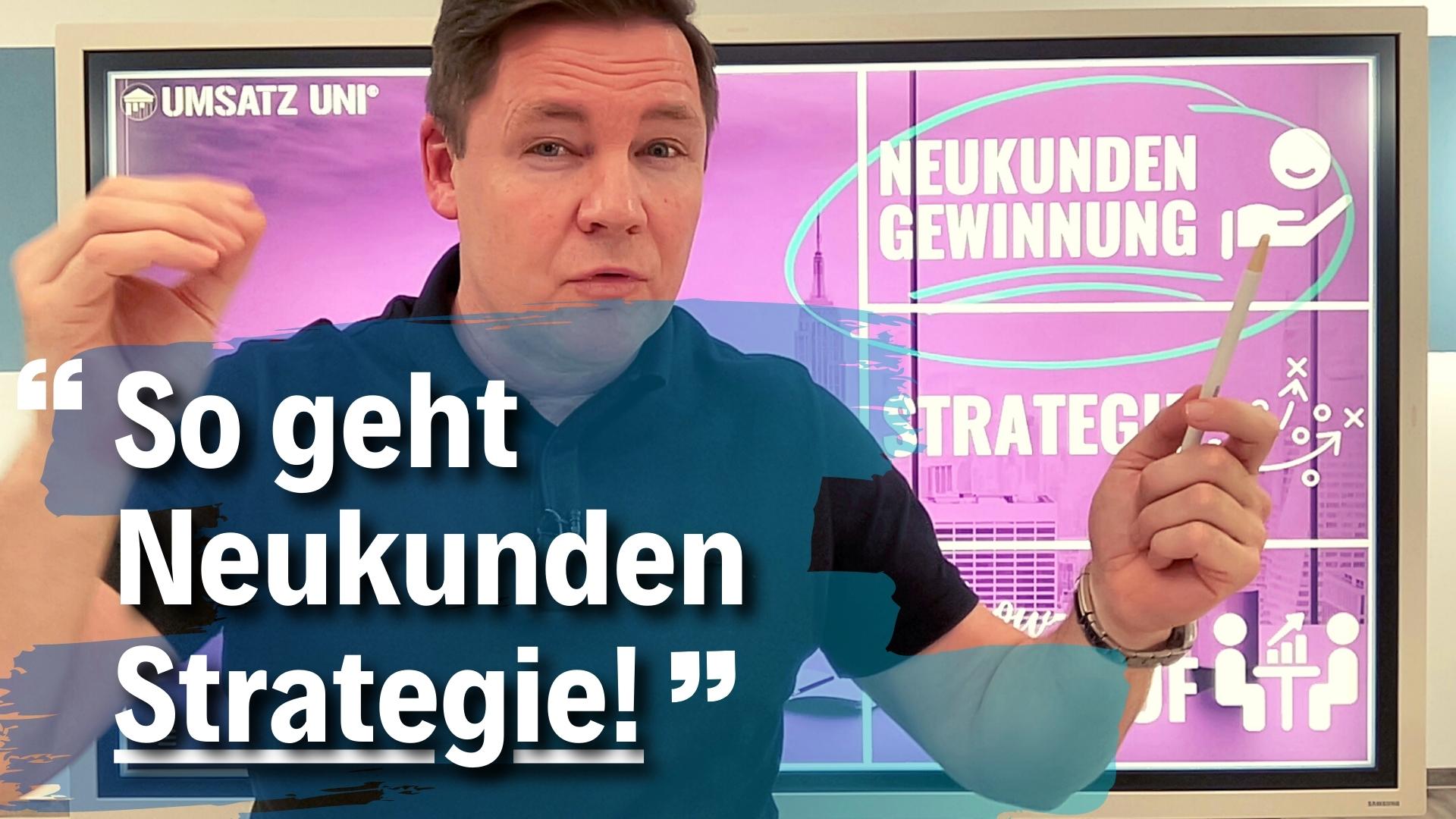 Neukundengewinnung Strategie